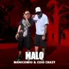 Manicomio & Cojo Crazy - Malo - Single